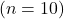 ( n = 10 )