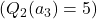 ( Q_2(a_3) = 5 )