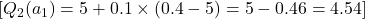 [Q_2(a_1) = 5 + 0.1 \times (0.4 - 5) = 5 - 0.46 = 4.54]