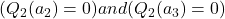 ( Q_2(a_2) = 0 ) and ( Q_2(a_3) = 0 )